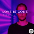 Слушать песню Love Is Gone от Will Armex