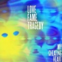 Слушать песню My Cheating Heart от Love Fame Tragedy