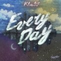 Слушать песню Every Day от Khalif