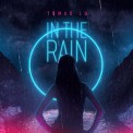 Слушать песню In The Rain от Tomas Lu