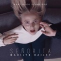 Слушать песню Señorita от Madilyn Bailey