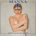 Слушать песню Don't Leave My Heart от Sianna
