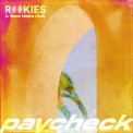 Слушать песню Paycheck от ROOKIES, New Hope Club