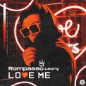 Слушать песню Love Me от Rompasso, Leony