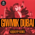 Слушать песню Дубай (Kaskeiyp Remix) от GIWMIK