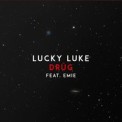 Слушать песню Drüg (feat. Emie) от Lucky Luke