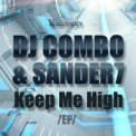 Слушать песню Keep Me High (Radio Edit) от DJ Combo & Sander-7