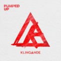 Слушать песню Pumped Up от Klingande