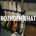 Слушать песню What от Rozhden