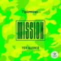 Слушать песню Mission от Rompasso, YBN Nahmir