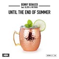 Слушать песню Until The End Of Summer от Benny Benassi, Blush, Mutungi