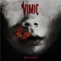 Слушать песню My Fate от VIMIC