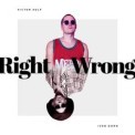 Слушать песню Right Wrong от Ivan Dorn, Victor Solf