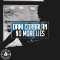 Слушать песню No More Lies от Dani Corbalan