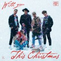 Слушать песню With You This Christmas от Why Don't We