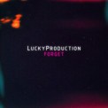 Слушать песню Forget от LuckyProduction