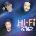 Слушать песню Hi-Fi от Tim3bomb, Ya Rick