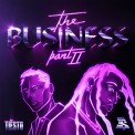 Слушать песню The Business, Pt. II от Tiësto, Ty Dolla $ign
