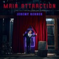 Слушать песню Main Attraction от Jeremy Renner