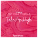 Слушать песню Take Me High (Club Mix) от Tensile feat. Alicja Wojtczak