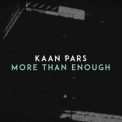 Слушать песню More Than Enough от Kaan Pars