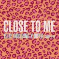 Слушать песню Close To Me от Ellie Goulding, Diplo, Swae Lee