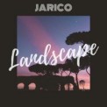 Слушать песню Landscape от Jarico