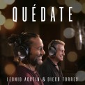 Слушать песню Quédate от Leonid Agutin, Diego Torres