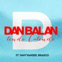 Слушать песню Lendo Calendo [Frost & Alex Lander Remix] от Dan Balan feat. Tany Vander