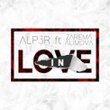 Слушать песню In Love от Alp3r feat. Zarema Alimova