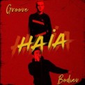 Слушать песню Haia от Groove, Bodiev