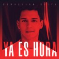 Слушать песню Ya Es Hora от Sebastian Silva