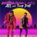 Слушать песню International Love от ADL feat. Snoop Dogg