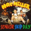 Слушать песню Senior Skip Day от Mac Miller