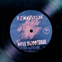 Слушать песню Uncovered (radio edit) от Nova discoteque