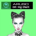 Слушать песню On my own (club instrumental) от Aruso