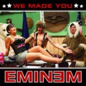 Слушать песню We Made You от Eminem