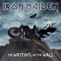 Слушать песню The Writing On The Wall от Iron Maiden