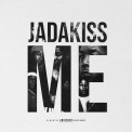 Слушать песню ME от Jadakiss