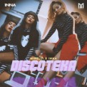 Слушать песню Discoteka (Toka Remix Radio Edit) от Minelli & Inna