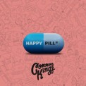 Слушать песню Happy Pill от Common Kings