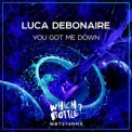 Слушать песню You Got Me Down (Radio Edit) от Luca Debonaire