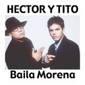 Слушать песню Baila Morena (Reggaeton Remix 2005) от Héctor, Tito