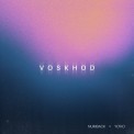 Слушать песню Voskhod от Numback, YO'KO