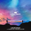 Слушать песню Little Things от Louis The Child, Quinn XCII, Chelsea Cutler