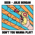 Слушать песню Don t You Wanna Play от Seeb, Julie Bergan