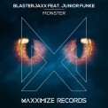 Слушать песню Monster от BlasterJaxx feat. Junior Funke
