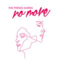 Слушать песню No More от The Prince Karma