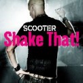 Слушать песню Shake That! от Scooter