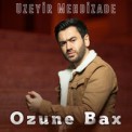 Слушать песню Ozune Bax от Uzeyir Mehdizade